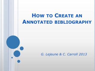 How to Create an Annotated bibliography How to Create an Annotated bibliography