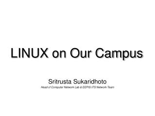 LINUX on Our Campus