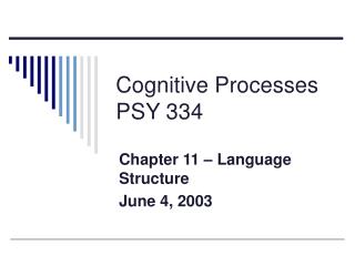 Cognitive Processes PSY 334