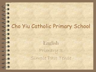 Cho Yiu Catholic Primary School