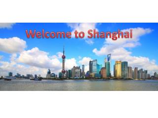 Welcome to Shanghai