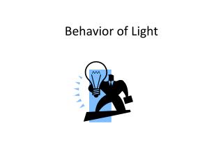 Behavior of Light