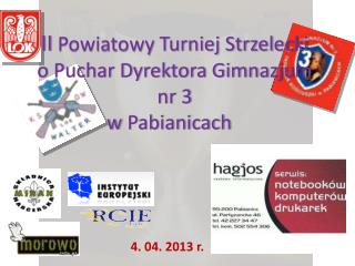 II Powiatowy Turniej Strzelecki o Puchar Dyrektora Gimnazjum nr 3 		w Pabianicach