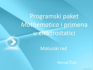 Programski paket Mathematica i primena u elektrostatici