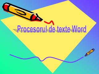Procesorul de texte Word