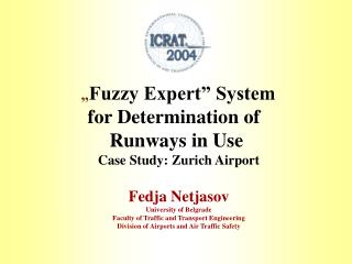„ Fuzzy Expert” System for Determination of Runways in Use Case Study: Zurich Airport