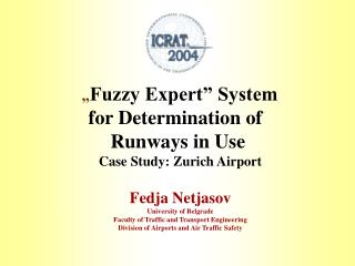 „ Fuzzy Expert” System for Determination of Runways in Use Case Study: Zurich Airport