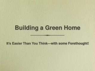 Building a Green Home