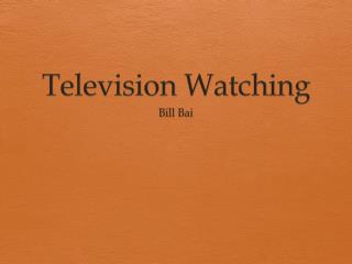 Television Watching