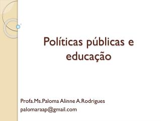Políticas públicas e educação