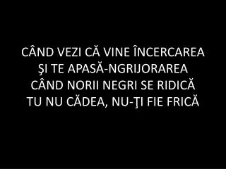 cand-vezi-ca-vine-incercarea