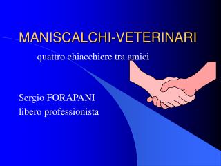 MANISCALCHI-VETERINARI