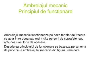 Ambreiajul mecanic Principiul de functionare