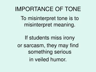 IMPORTANCE OF TONE