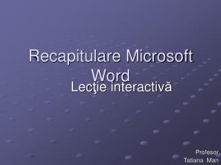 Recapitulare Microsoft Word