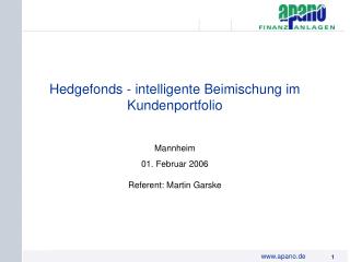 Hedgefonds - intelligente Beimischung im Kundenportfolio Mannheim