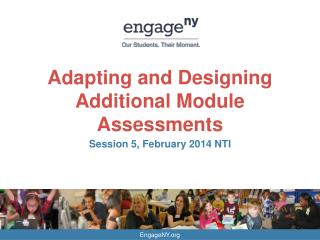 Adapting and Designing Additional Module Assessments