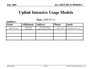 Uplink Intensive Usage Models