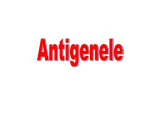 Antigenele