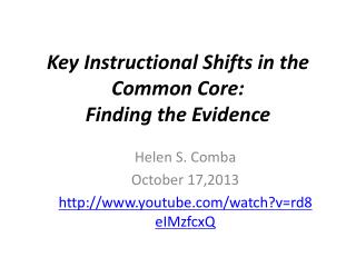 Key Instructional Shifts in the Common Core: Finding the Evidence
