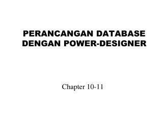 PERANCANGAN DATABASE DENGAN POWER-DESIGNER