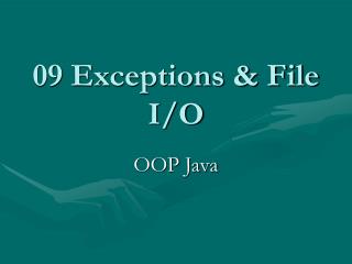 09 Exceptions &amp; File I/O