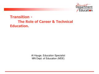 Transition - The Role of Career &amp; Technical Education.