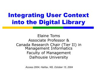 Integrating User Context into the Digital Library