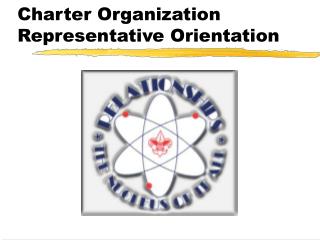 Charter Organization Representative Orientation