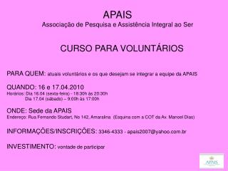 APAIS Associação de Pesquisa e Assistência Integral ao Ser