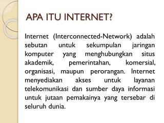 APA ITU INTERNET?