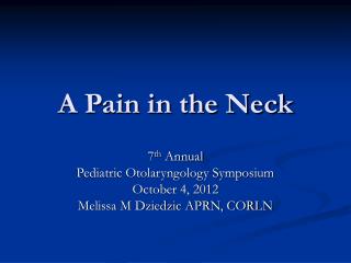 A Pain in the Neck