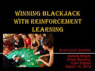 WINNING BLACKJACK WITH REINFORCEMENT LEARNING