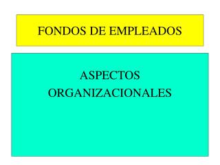 FONDOS DE EMPLEADOS