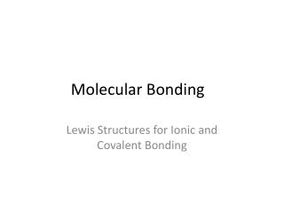 Molecular Bonding