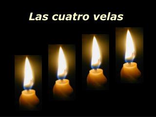 Las cuatro velas