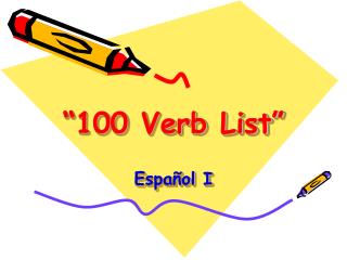 “100 Verb List” Español I