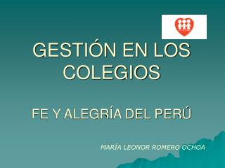 GESTIÓN EN LOS COLEGIOS FE Y ALEGRÍA DEL PERÚ