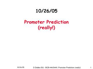 10/26/05 Promoter Prediction (really!)