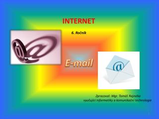 INTERNET 6. Ročník E-mail