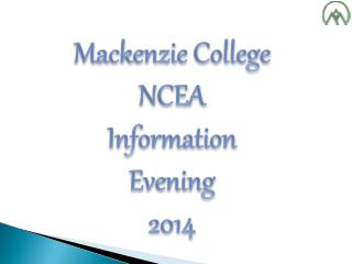 Mackenzie College NCEA Information Evening 2014