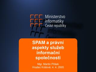 SPAM a právní aspekty služeb informační společnosti