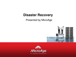 Disaster Recovery   Presented by MicroAge