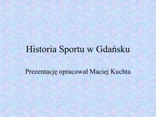 Historia Sportu w Gdańsku