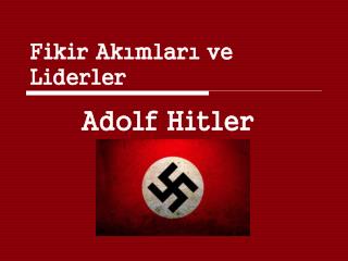 Fikir Akımları ve Liderler