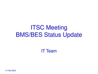 ITSC Meeting BMS/BES Status Update