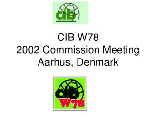 CIB W78 2002 Commission Meeting Aarhus, Denmark