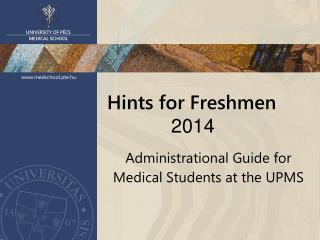 Hints for Freshmen 			2014