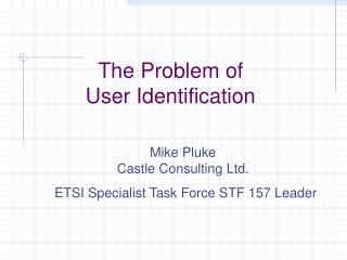 The Problem of User Identification