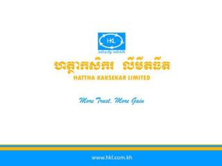 HKL’s Financial Infrastructure Evolution to Grow Micro &amp; Small Business Holders in Cambodia